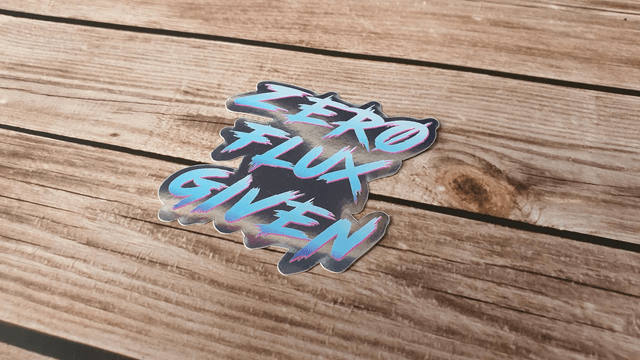 Zero Flux Given Sticker